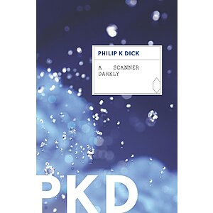 A Scanner Darkly: An undercover cop and the addict he's hunting are the same man—a searing dystopian descent into paranoia, addiction, and split identity. $1.99
