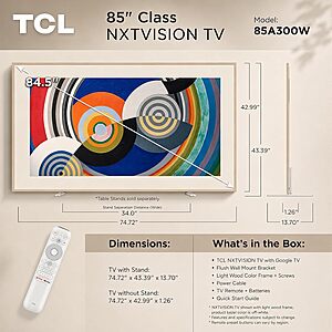 TCL 85" NXTVISION Series Picture Frame TV, Google Smart TV QLED 4K, 85A300W $1497.99