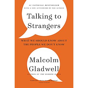 $1.99 | Talking to Strangers: What We Should Know about the People We Don't Know (eBook) by Malcolm Gladwell