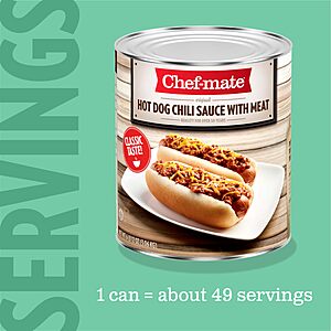 Chef-mate Hot Dog Canned Chili Sauce with Meat, Ready to Eat, 6 lb 12 oz (#10 Can Bulk)~$9.48 With S&S @ Amazon