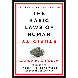 $1.99 | The Basic Laws of Human Stupidity (eBook) by Carlo M. Cipolla
