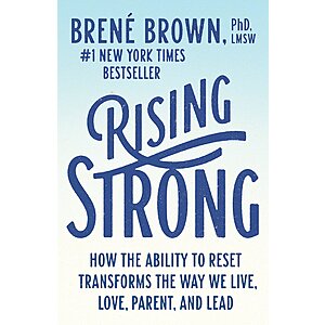 $1.99 | Rising Strong: How the Ability to Reset Transforms the Way We Live, Love, Parent, and Lead (eBook) by Brené  Brown