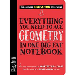 $3.99 | Everything You Need to Ace Geometry in One Big Fat Notebook (Big Fat Notebooks) (Kindle eBook) by Workman Publishing, Christy Needham