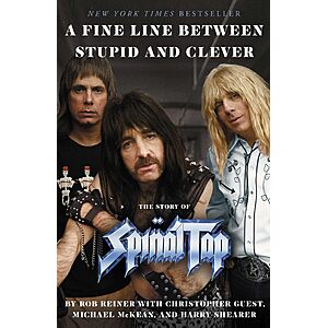 Kindle book: A Fine Line Between Stupid and Clever: The Story of Spinal Tap - Amazon