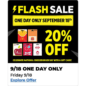 9/18, Dollar General, 20% off select Mcdonald's, Burger King, Applebee's and Sonic gift cards