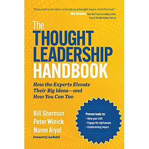 The Thought Leadership Handbook: How the Experts Elevate Their Big Ideas (Kindle eBook) $0.99