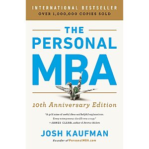 $1.99 | The Personal MBA 10th Anniversary Edition (Kindle eBook) by Josh Kaufman