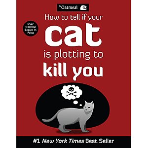 $1.99 | How to Tell If Your Cat Is Plotting to Kill You (The Oatmeal Book 2) (Volume 2) (eBook) by The Oatmeal, Matthew Inman