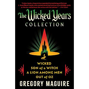 $3.99 | The Wicked Years Complete Collection: Wicked, Son of a Witch, A Lion Among Men, and Out of Oz (eBook) by Gregory Maguire