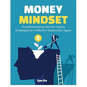 Atomic Habits: Strategies for Different Personality Types: A breakthrough by tailoring the world's most effective habit techniques to YOUR personality type $7.99