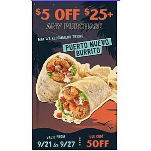 Rubio’s $5 off $25 any purchase Use code 5OFF