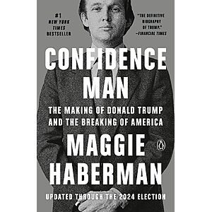 $1.99 | Confidence Man: The Making of Donald Trump and the Breaking of America (eBook) by Maggie Haberman