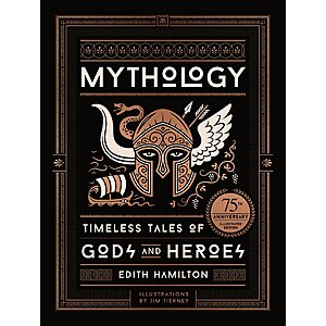 $3.99 | Mythology (75th Anniversary Illustrated Edition): Timeless Tales of Gods and Heroes (eBook) by Edith Hamilton