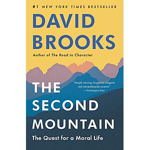 $1.99 | The Second Mountain: The Quest for a Moral Life (eBook) by David Brooks