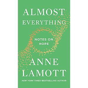 $2.99 | Almost Everything: Notes on Hope (eBook) by Anne Lamott