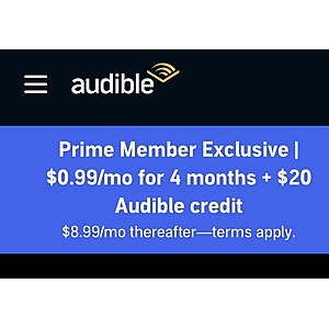 Prime Member Exclusive - .99/Month for 4 months + $20 Audible Credit