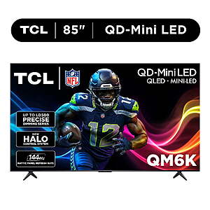 TCL 85" Class QM6K Series QD-Mini LED QLED 4K UHD HDR Smart Google TV (NEW 2025) - 144Hz, 85QM6K $898