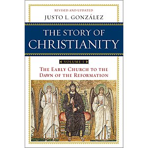 $1.99 | The Story of Christianity: Volume 1: A Study of the Early History of Christianity (eBook) by Justo L. González