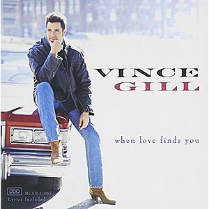 $5 | Vince Gill: When Love Finds You (Audio CD w/ AutoRip MP3) at Amazon