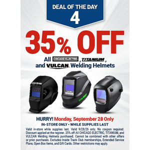 Harbor Freight, 9/28, 35% off All CHICAGO ELECTRIC, TITANIUM, AND VULCAN Welding Helmets, BERGER 3-in-1, 135 Amp Multiprocess Welder, $89.99