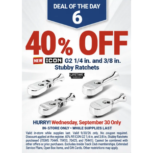 Harbor Freight, 9/30, 40% off ICON G2 1/4 and 3/8 stubby ratchets, ICON G2 1/2 26in flex drive locking ratchet, $77.99