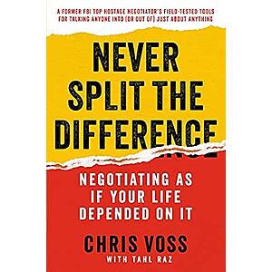 Never Split the Difference: Negotiating As If Your Life Depended On It (Kindle) $3