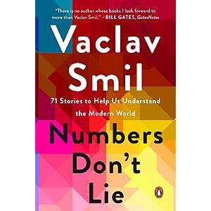 $2.99 | Numbers Don't Lie: 71 Stories to Help Us Understand the Modern World (eBook) by Vaclav Smil