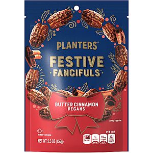 5.5-Oz Planters Festive Fancifuls (Butter Cinnamon Pecans) $4.97 + Free Shipping w/ Prime or on $35+