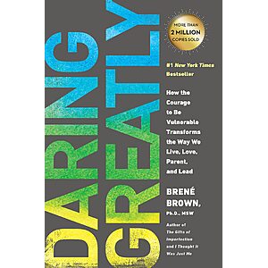 $1.99 | Daring Greatly: How the Courage to Be Vulnerable Transforms the Way We Live, Love, Parent, and Lead (eBook) by Brené Brown