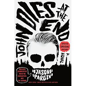 $2.99 | John Dies at the End (eBook) by Jason Pargin, David Wong