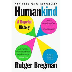 $1.99 | Humankind: A Hopeful History (eBook) by Rutger Bregman