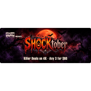 Scream Factory SHOCKtober 4K Deals - Choose any 3 for $60 Gruv.com