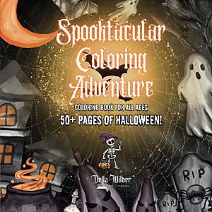 Spooktacular Coloring Adventure: 50+ Page Coloring Book For All Ages (Halloween Haunts and Hues Coloring Books) $9.97