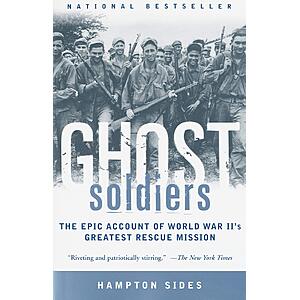 $1.99 | Ghost Soldiers: The Epic Account of World War II's Greatest Rescue Mission (eBook) by Hampton Sides