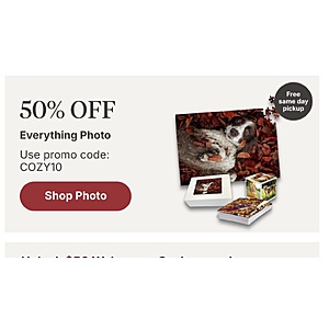 Walgreens 50% OFF Everything Photo | Enter code COZY10 at checkout thru October 10