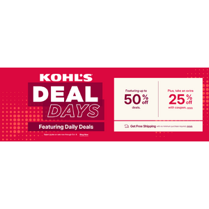 Kohls Deal Days: up to 50% off Select toys, Pajamas, Coats+ Jackets, Floor Care, Bedding + Daily Deals