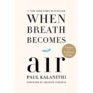 $2.99 | When Breath Becomes Air: Pulitzer Prize Finalist (eBook) by Paul Kalanithi