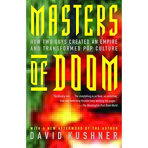 $1.99 | Masters of Doom: How Two Guys Created an Empire and Transformed Pop Culture (eBook) by David Kushner