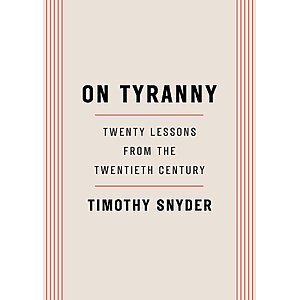 $1.99 | On Tyranny: Twenty Lessons from the Twentieth Century (eBook) by Timothy Snyder