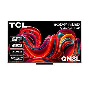 TCL QM8L 144Hz 4K QLED Mini LED Smart TVs: 65" $1198, 75" $1498, 85" $2298 + Free Shipping