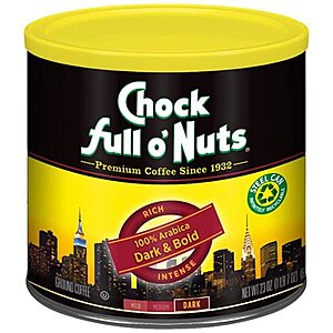 [Prime] 23-Oz Chock Full o' Nuts Dark & Bold Ground Coffee (Can) $9.18 w/ S&S + Free Shipping