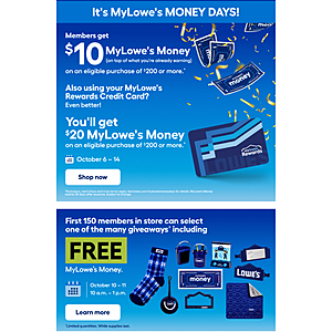 Lowes - My Lowes rewards members get $10 rewards money when they spend $100, $20 when you spend $200 plus giveaways 10/11 and 10/12