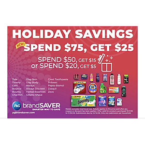 Proctor Gamble: SPEND $75, GET $25 OR SPEND $50, GET $15 OR SPEND $20, GET $5 via prepaid card