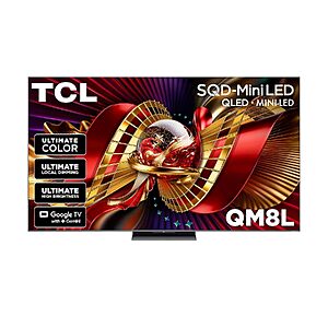 85" TCL QM8L Series 4K QLED Mini-LED Smart TV w/ 144Hz (85QM8L) $2147.99 + Free Shipping