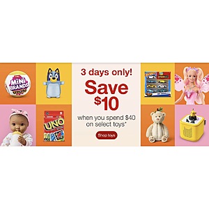 Target - Save $10 off $40 on Select Toys