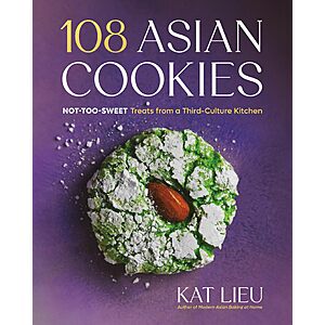 $1.99 | 108 Asian Cookies: Not-Too-Sweet Treats from a Third-Culture Kitchen (eBook) by Kat Lieu