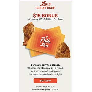 Today Only 10/09 El Pollo Loco $15 Bonus with every $50 eGift Card Purchase