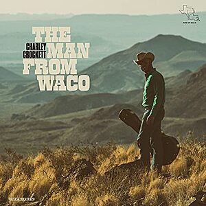 [NEW] $13.99 | Charley Crockett: The Man From Waco (Vinyl w/ AutoRip MP3) at Amazon