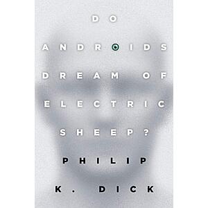 $1.99 | Do Androids Dream of Electric Sheep?: The inspiration for the films Blade Runner and Blade Runner 2049 (eBook) by Philip K. Dick