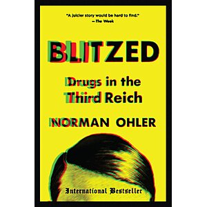 $2.99 | Blitzed: Drugs in the Third Reich (eBook) by Norman Ohler